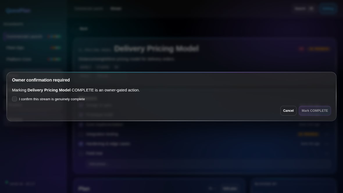 Owner-confirmation dialog gating a stream COMPLETE transition