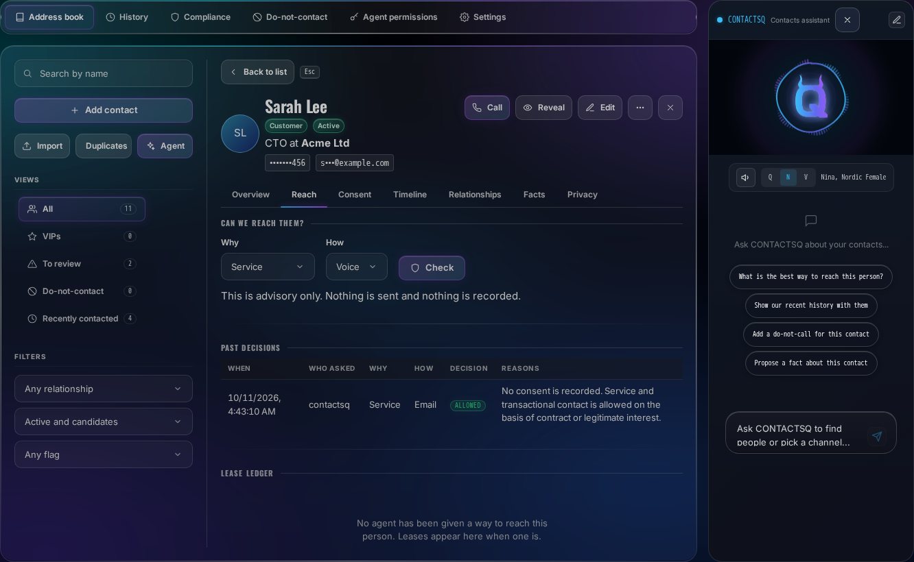 The Reach tab for the fictional contact Sarah Lee: a Can we reach them check with Why and How selectors and a Check button, a Past decisions table showing the contactsq agent asked about service email and it was allowed with the reason in plain English, and an empty lease ledger.
